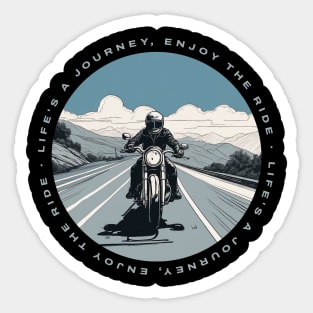 Life is a journey, enjoy the ride motorcycle Sticker